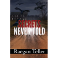 Secrets Never Told