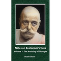 Notes on Beelzebub's Tales: Volume 1: The Arousing of Thought