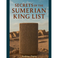 Secrets of the Sumerian King List