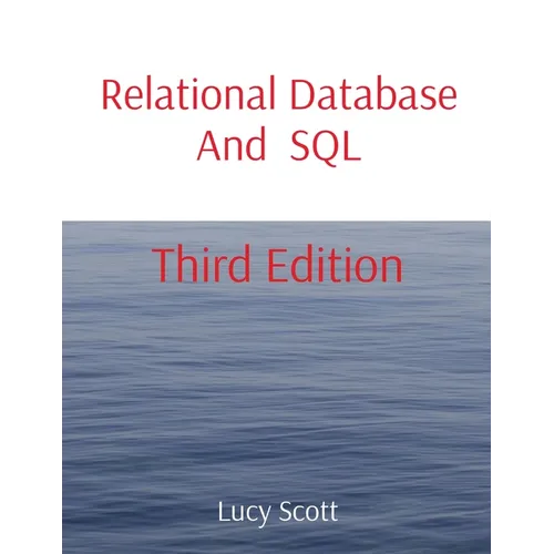 Relational Database And SQL: Third Edition