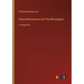 Peace Manoeuvres and The Messengers: in large print