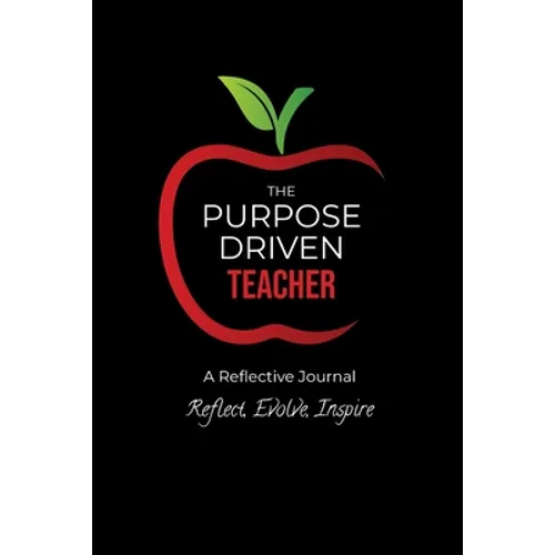The Purpose Driven Teacher