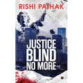 Justice Blind No More