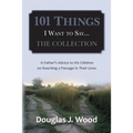 101 Things I Want to Say...The Collection