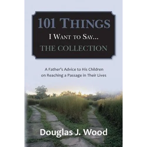 101 Things I Want to Say...The Collection