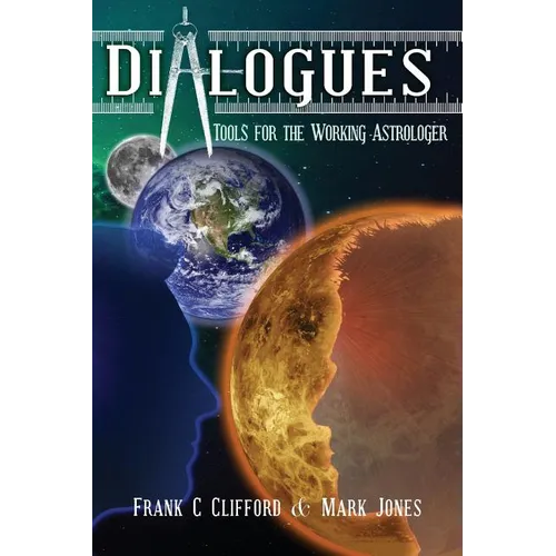 Dialogues: Tools for the Working Astrologer