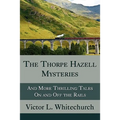 The Thorpe Hazell Mysteries, and More Thrilling Tales on and Off the Rails