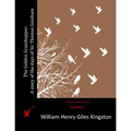 The Golden Grasshopper: A story of the days of Sir Thomas Gresham