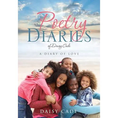 Poetry Diaries of Daisy Cade