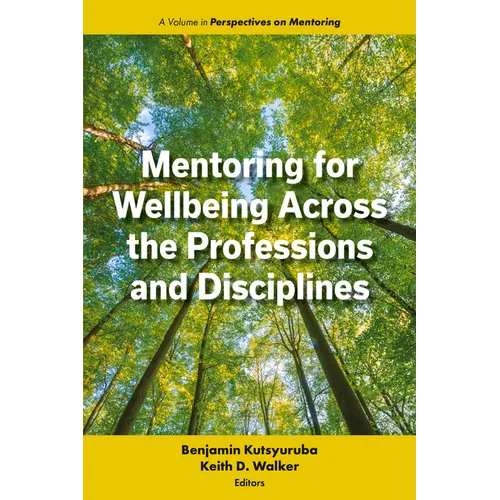 Mentoring for Wellbeing Across the Professions and Disciplines