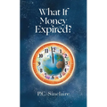 What If Money Expired?