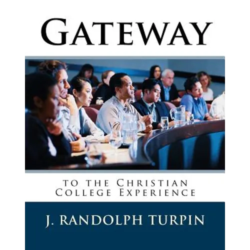 Gateway to the Christian College Experience