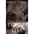 Dead Women Tell No Lies