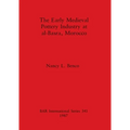 The Early Medieval Pottery Industry at al-Basra, Morocco