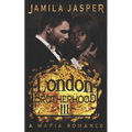 The London Brotherhood III: A Mafia Romance