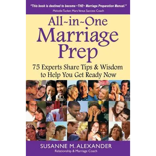 All-in-One Marriage Prep: 75 Experts Share Tips & Wisdom to Help You Get Ready Now
