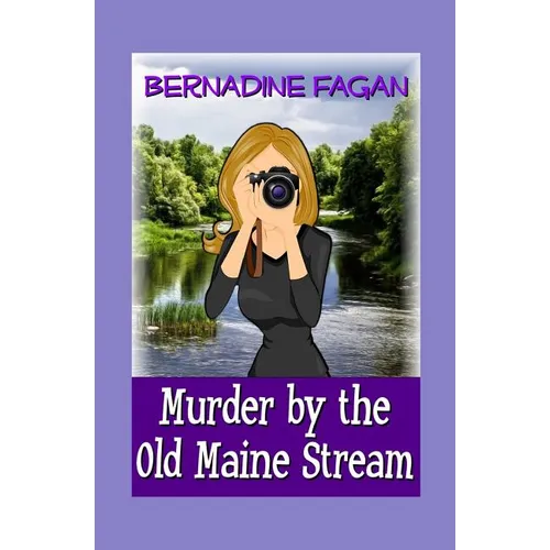 Murder by the Old Maine Stream