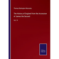 The History of England from the Accession of James the Second: Vol. VI