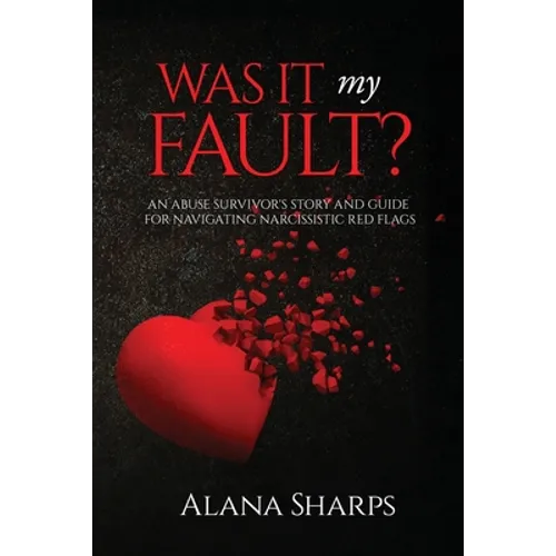 Was it My Fault?