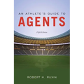 An Athlete's Guide to Agents: .