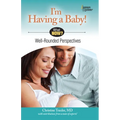 I'm Having a Baby!: Well Rounded Perspectives