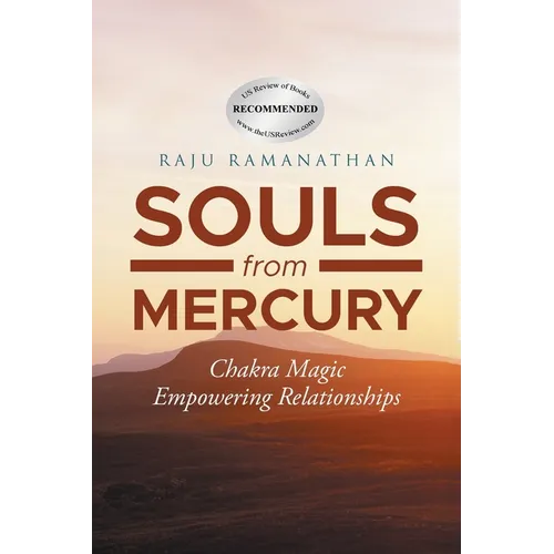 Souls from Mercury: Chakra Magic: Empowering Relationships