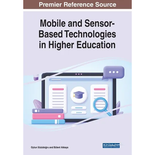 Mobile and Sensor-Based Technologies in Higher Education
