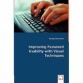 Improving Password Usability with Visual Techniques
