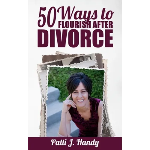 50 Ways to Flourish After Divorce