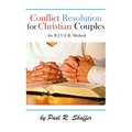 Conflict Resolution for Christian Couples