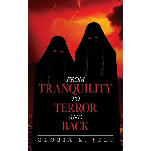 From Tranquility to Terror and Back