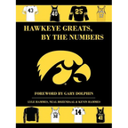 Hawkeye Greats, by the Numbers - Paperback