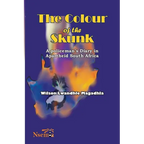 The Colour of the Skunk: A Policeman's Diary in Apartheid South Africa - Paperback