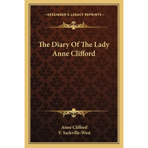 The Diary Of The Lady Anne Clifford