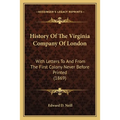 History Of The Virginia Company Of London: With Letters To And From The First Colony Never Before Printed (1869)