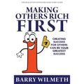 Making Others Rich First: The Real Estate Investors Sure-Start Guide