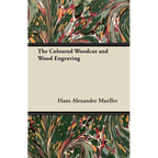 The Coloured Woodcut and Wood Engraving - Paperback