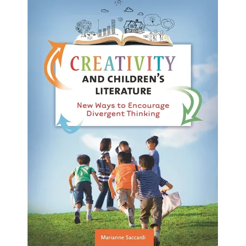 Creativity and Children's Literature: New Ways to Encourage Divergent Thinking
