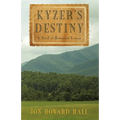 Kyzer's Destiny: A Novel of Historical Fiction