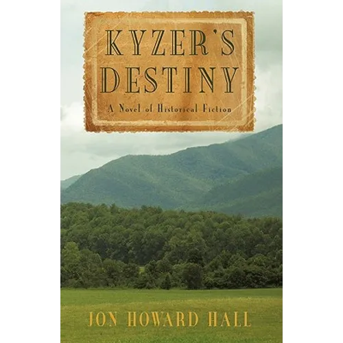 Kyzer's Destiny: A Novel of Historical Fiction