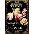 Trump Card - Wealth & Power: IMPERIAL PRESIDENCY & Family Gambit