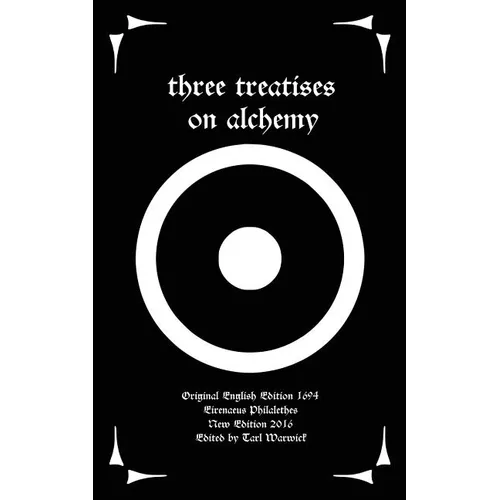 Three Treatises On Alchemy