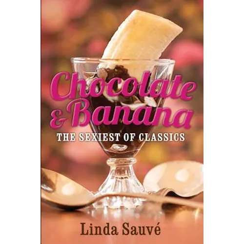 Chocolate and Banana: The sexiest of classics