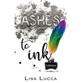 Ashes to Ink: A Memoir