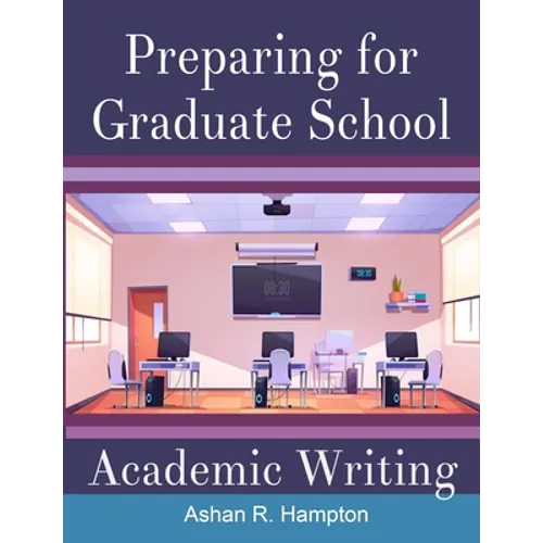 Preparing for Graduate School Academic Writing