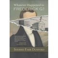 What Ever Happened to Frederick G?
