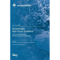 Sustainable Agri-Food Systems: Environment, Economy, Society and Policy-2nd Edition