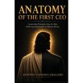 Anatomy of the First CEO