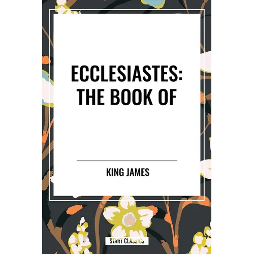 Ecclesiastes: The Book of