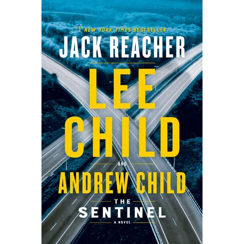 The Sentinel: A Jack Reacher Novel